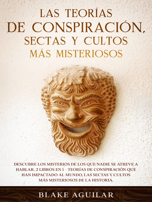 Cover image for Las Teorías de Conspiración, Sectas y Cultos más Misteriosos